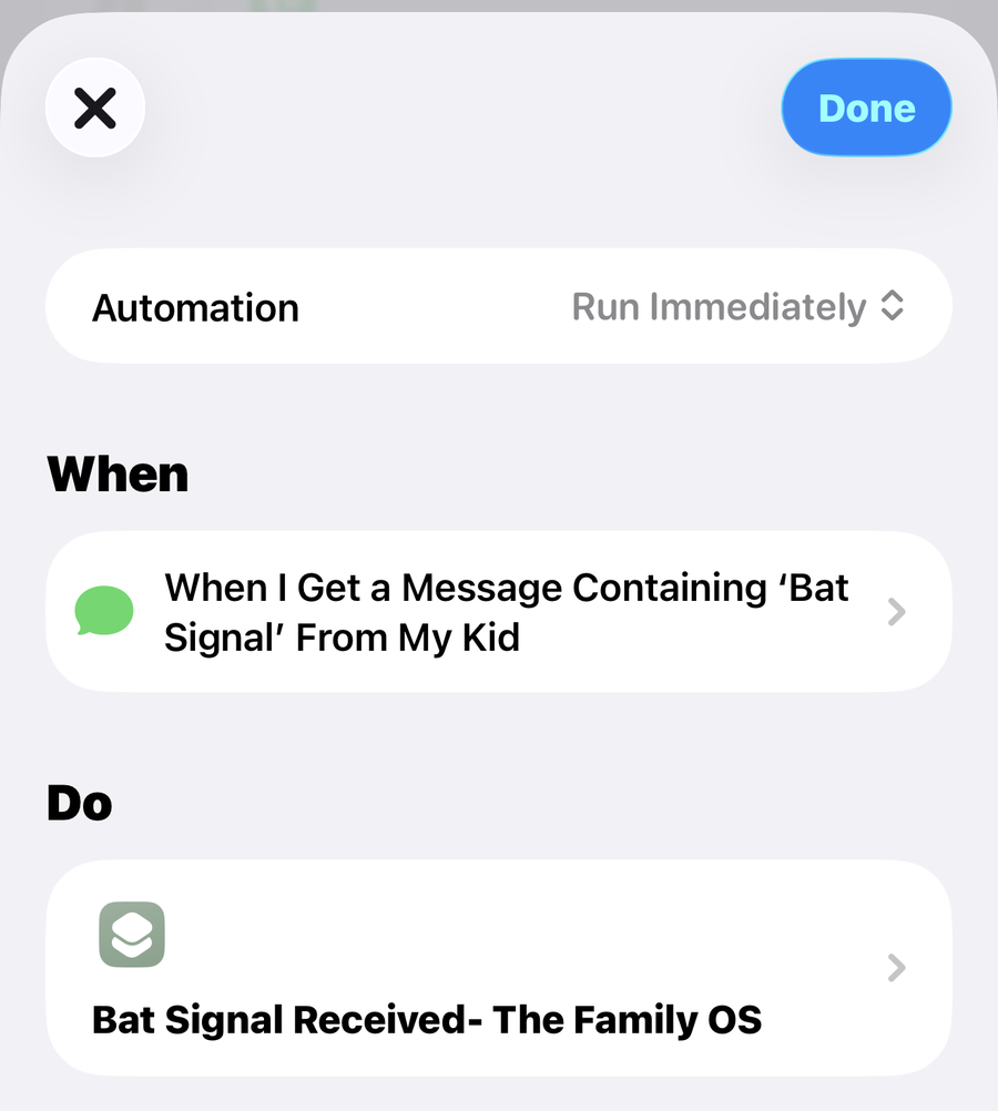 The finished automation sheet: Automation set to Run Immediately, When I get a message containing Bat Signal from my kid, Do Bat Signal Received